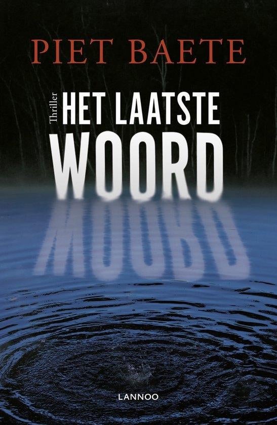 Te Koop Boek HET LAATSTE WOORD Piet Baete, Livres, Enlèvement ou Envoi, Piet Baete, Belgique, Comme neuf