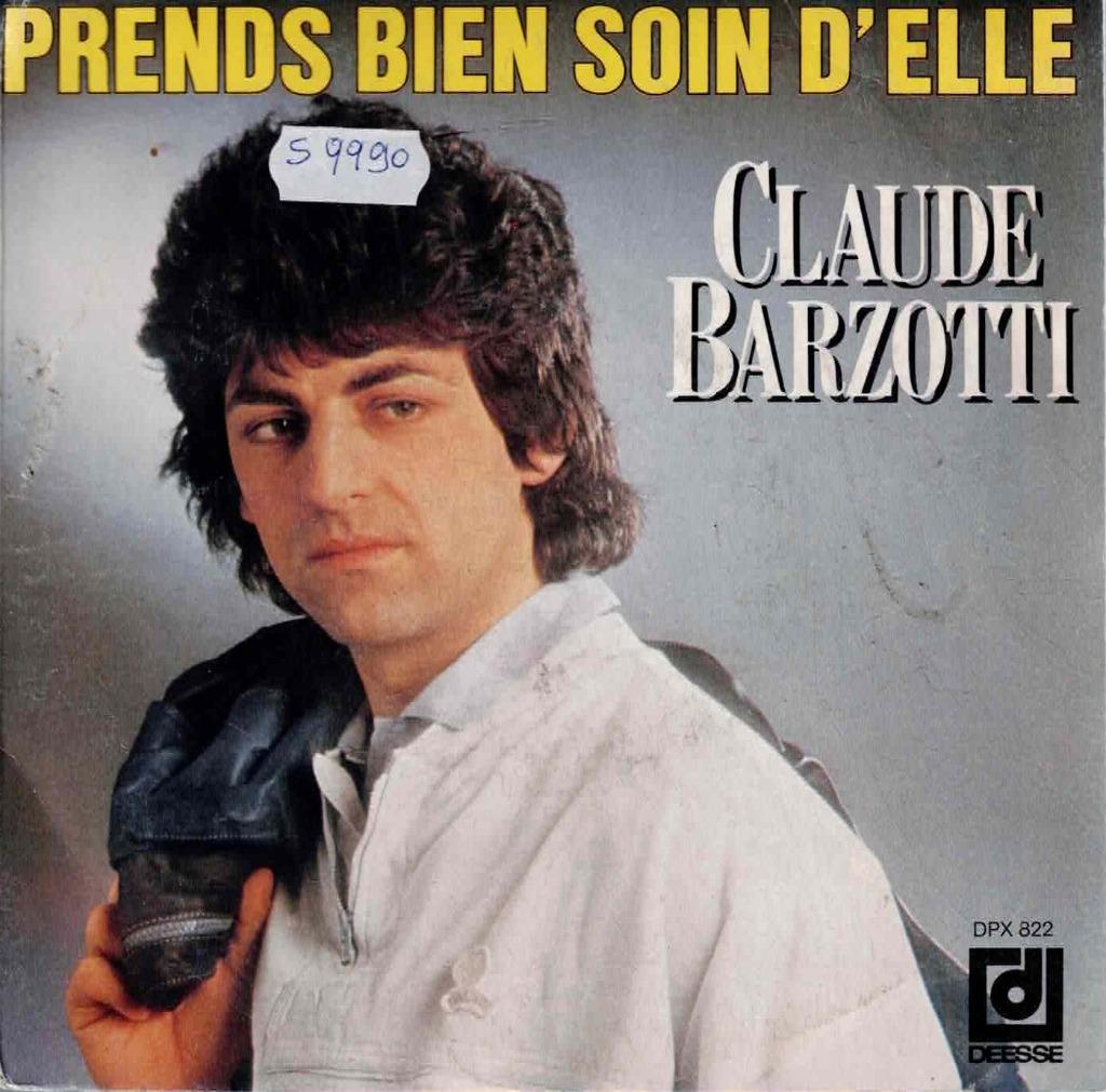 Vinyl, 7"   -   Claude Barzotti – Prends Bien Soin D'elle, CD & DVD, Vinyles | Autres Vinyles, Enlèvement ou Envoi, Autres formats