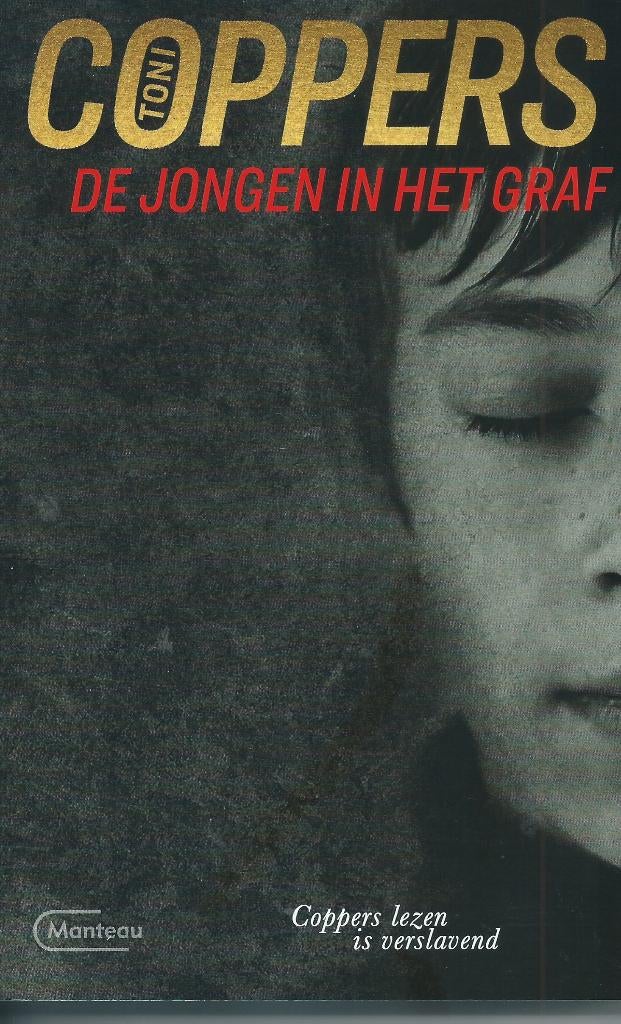 Toni Coppers – De jongen in het graf, Lise Meerhout thriller, Neuf, Enlèvement ou Envoi, Toni Coppers, Belgique