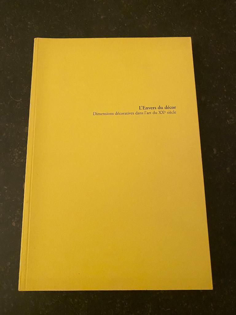 L' envers du décor : dimensions décoratives dans l'art du XX, Ophalen of Verzenden, Nieuw