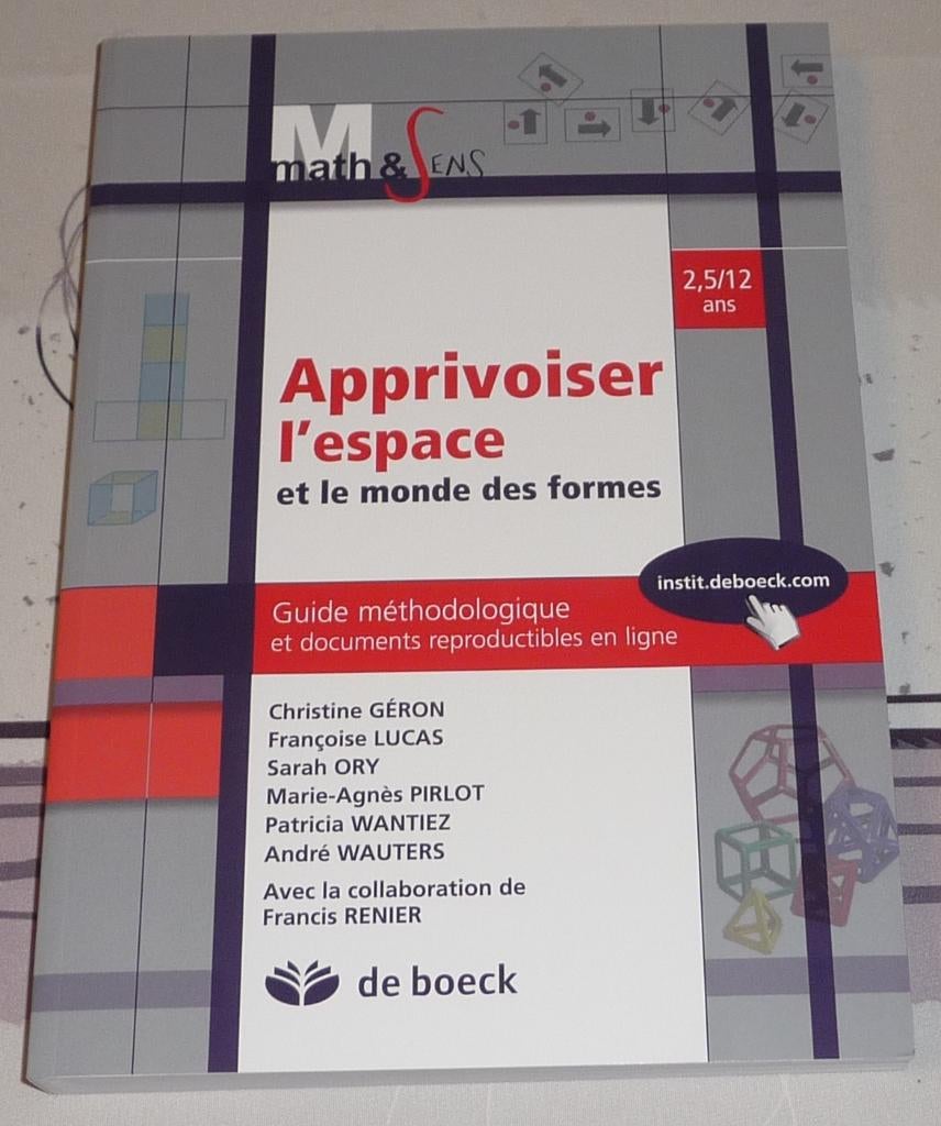 Livre de maths - Apprivoiser l'espace et le monde des formes, Livres, Enlèvement ou Envoi, Neuf, Primaire, Mathématiques A