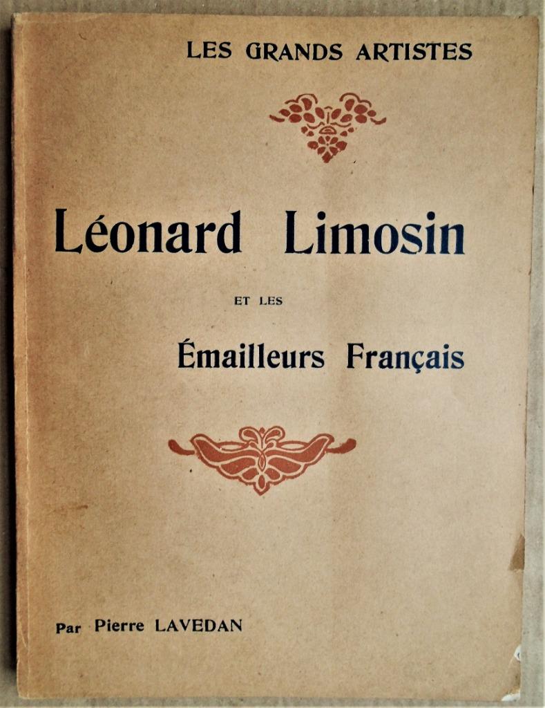 Léonard Limosin et les Émailleurs Français - 1913 - Lavedan, Gelezen, Pierre Lavedan (1885-1982, Ophalen of Verzenden, Overige onderwerpen