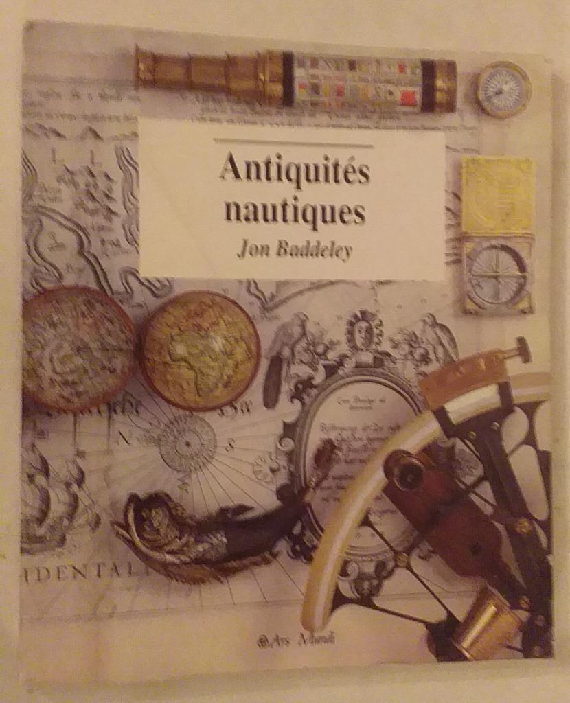 Antiquités nautiques / Jon Baddeley - Ars Mundi, 1994., Enlèvement ou Envoi