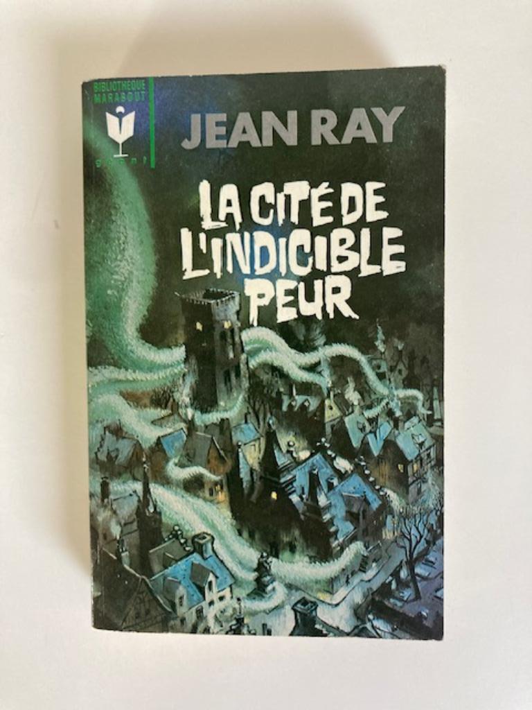 Jean Ray/John Flanders - La cité de l'indicible peur -1965, Livres, Envoi, Comme neuf, Jean Ray