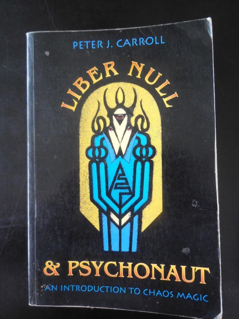 Liber Null et Psychonaut - Peter J. Carroll - 1991, Enlèvement ou Envoi