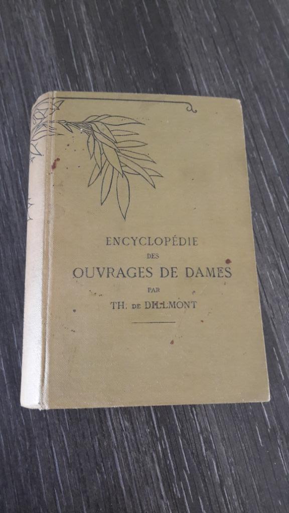 Encyclopédie des ouvrages de Dames Dillmont livre broderie, Livres, Enlèvement ou Envoi