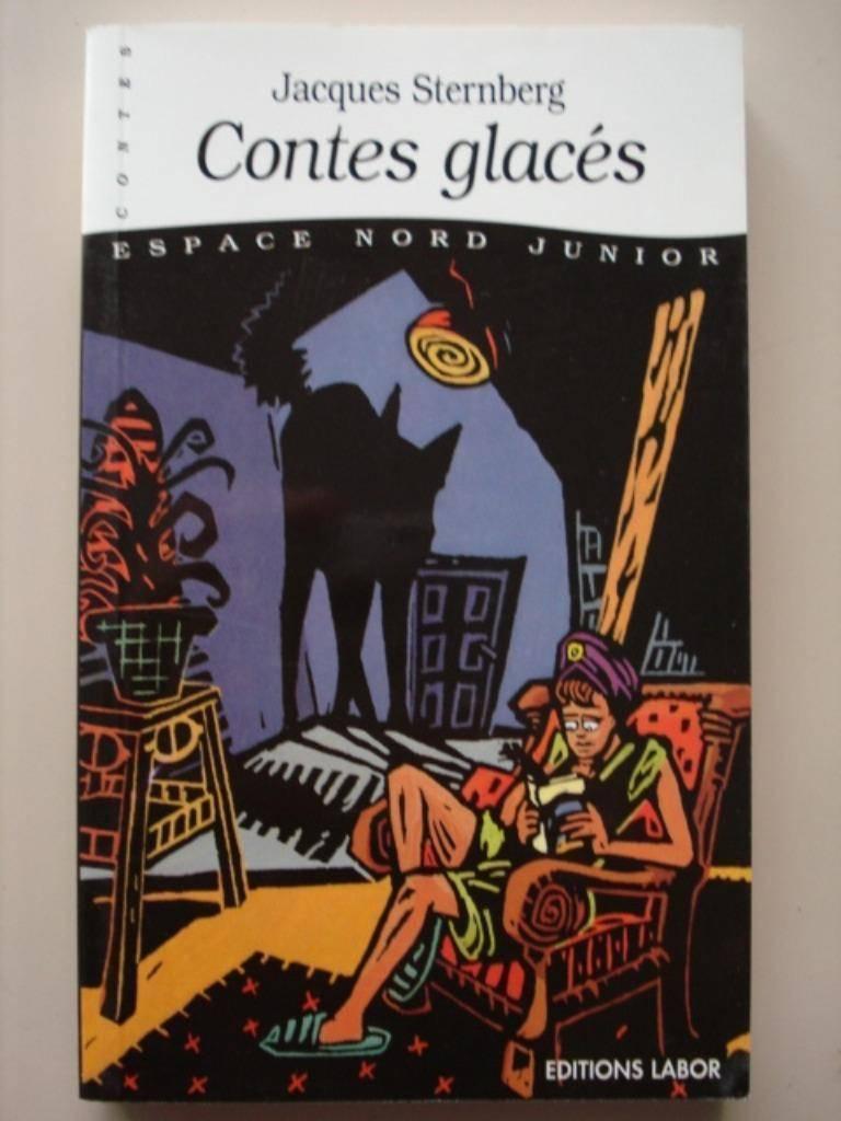 3. Jacques Sternberg Contes glacés Labor Espace Nord Junior, Fiction, Comme neuf, Jacques Sternberg, Envoi