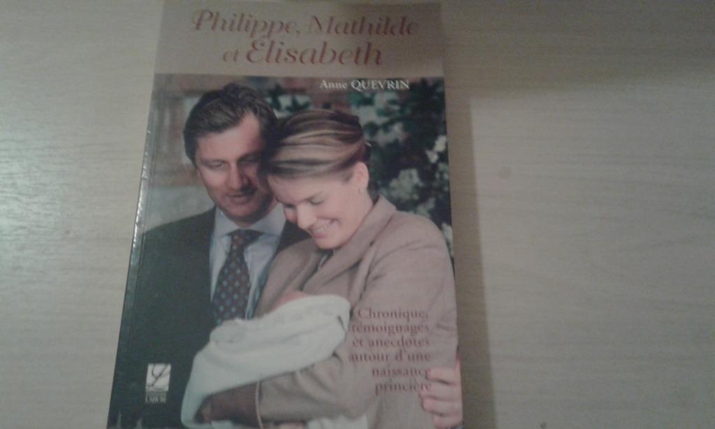 Livre philippe, mathilde et elisabeth anne quevrin, Livres, Enlèvement ou Envoi, Comme neuf