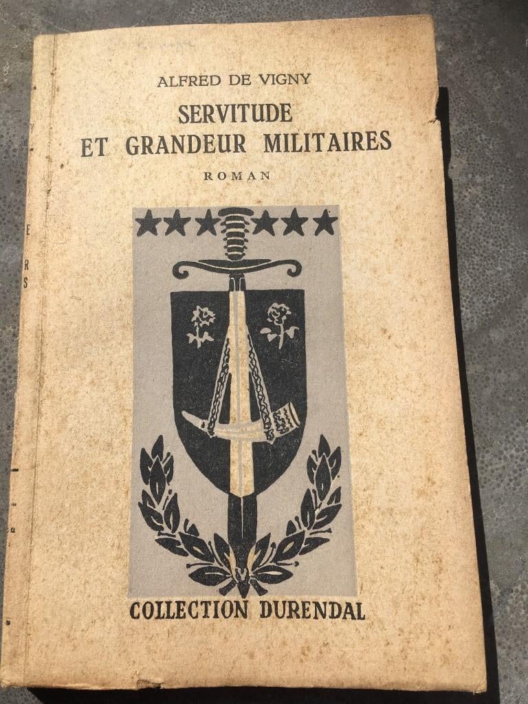 Alfred de Vigny - Service militaire et grandeur - Durenda, Antiquités & Art, Enlèvement ou Envoi