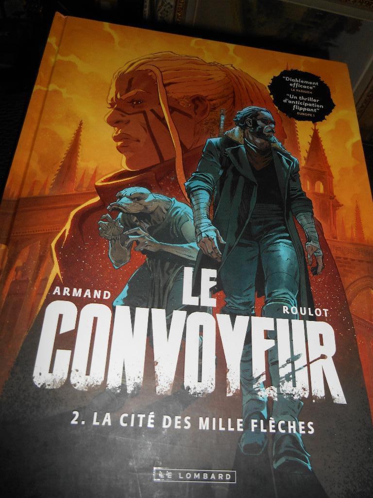 Le Convoyeur 2 eo " la cité des mille flèches", Enlèvement ou Envoi