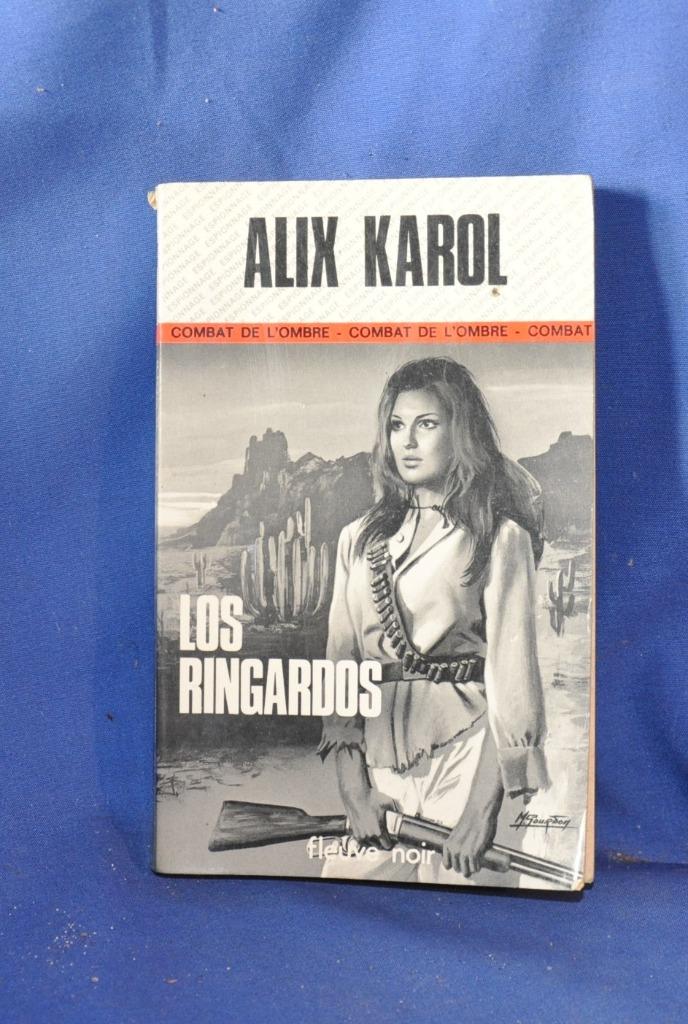 livre roman espionnage los ringardos ( x2104), Enlèvement ou Envoi, Utilisé, Alix karol