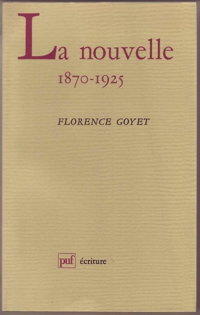 Florence Goyet, Le nouvelle 1870-1925, Livres, Essais, Chroniques & Interviews, Florence Goyet, Enlèvement ou Envoi, Un auteur