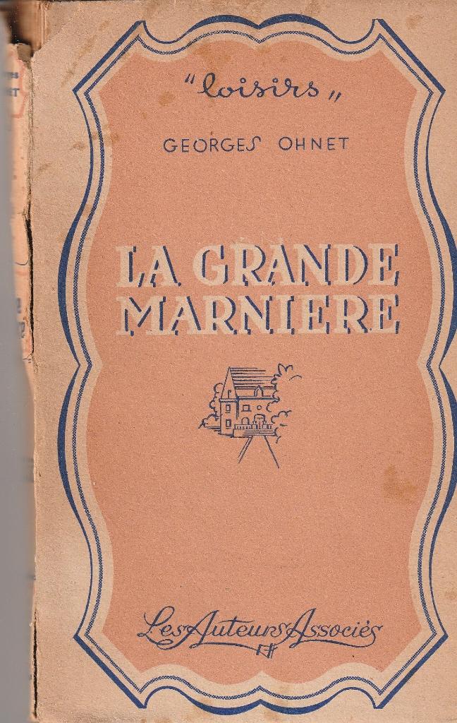 G.Ohnet « La grande marnière », Enlèvement ou Envoi, Comme neuf