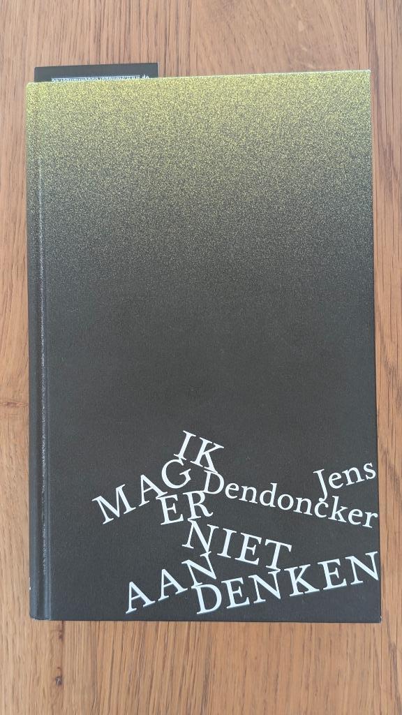 Ik mag er niet aan denken (Jens Dendoncker), Livres, Livres Autre, Comme neuf, Enlèvement