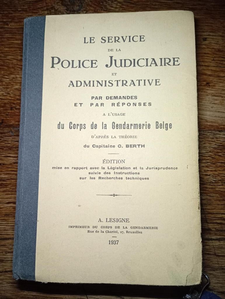 Livre Police Judiciaire gendarmerie 1937. Capitaine C. BERTH, Enlèvement