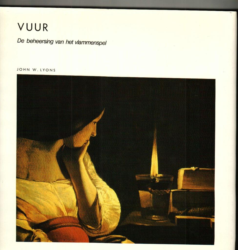 Vuur de beheersing van het vlammenspel john w.lyons 166 blz, Ophalen of Verzenden, Zo goed als nieuw