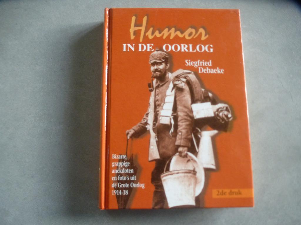 WO1  Humor in de oorlog 1914-1918, Boeken, Gelezen, Siegfried Debaeke, Ophalen of Verzenden, Algemeen