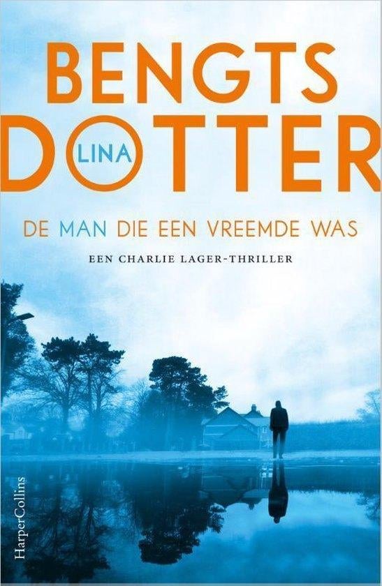 Te Koop Boek DE MAN DIE EEN VREEMDE WAS Lina Bengtsdotter, Boeken, Thrillers, Zo goed als nieuw, Scandinavië, Ophalen of Verzenden