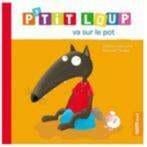 p'tit loup va sur le pot comme neuf! lu 2x max petit format, Livres, Enlèvement ou Envoi, Comme neuf, 2 à 3 ans