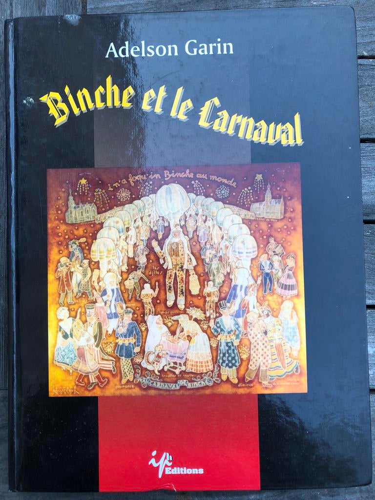 Binche et le carnaval, Enlèvement ou Envoi