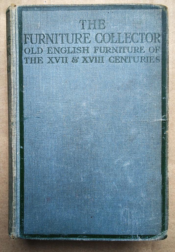 The Furniture Collector - English Styles [17th/18th Century], Enlèvement ou Envoi, Utilisé, Edward W. Gregory, Autres sujets/thèmes