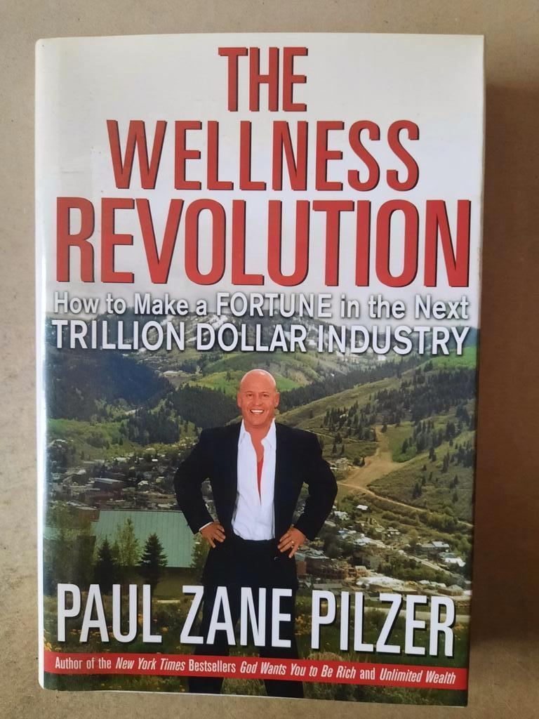 The Wellness Revolution door Paul Zane Pilzer, Ophalen of Verzenden, Zo goed als nieuw