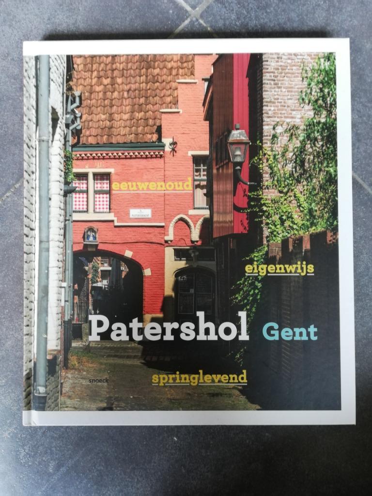 Patershol Gent Eigenwijs Eeuwenoud Springlevend, Boeken, Ophalen of Verzenden