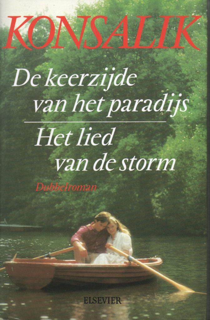 DE KEERZIJDE VAN HET PARADIJS/HET LIED VAN DE STORM  KONSALI, Enlèvement ou Envoi, Pays-Bas, Comme neuf, Heinz G. Konsalik