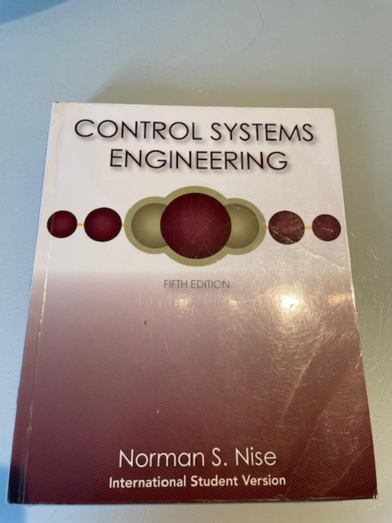 Control system engineering, Regeltechniek, Norman S.Nise, Ophalen, Gelezen