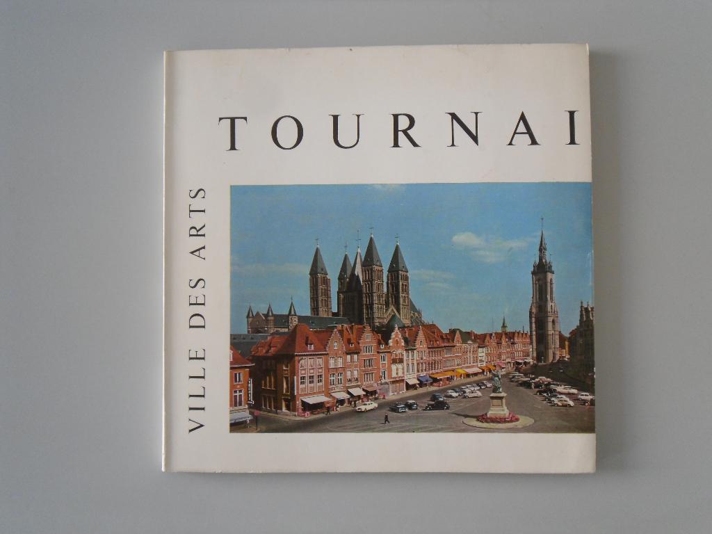 Tournai - Ville des Arts, Enlèvement ou Envoi, Utilisé, Lucien FOUREZ