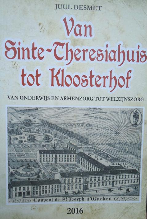 Van Sinte-Theresiahuis tot Kloosterhof. Van onderwijs en arm, Ophalen of Verzenden