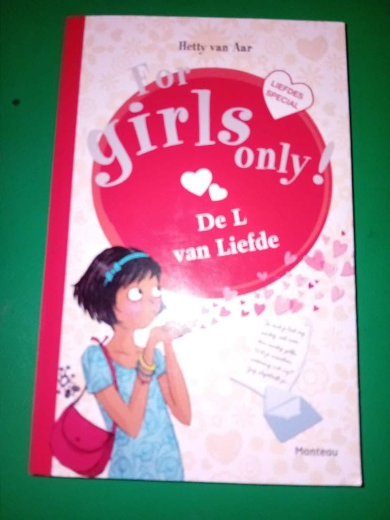 boek for girls only de l van liefde, Boeken, Ophalen of Verzenden, Zo goed als nieuw, Fictie, Hetty van Aar