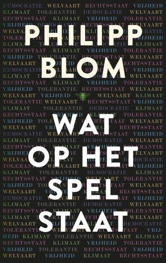 Te Koop Boek WAT OP HET SPEL STAAT Philipp Blom, 20e eeuw of later, Ophalen of Verzenden, Zo goed als nieuw, Philipp Blom