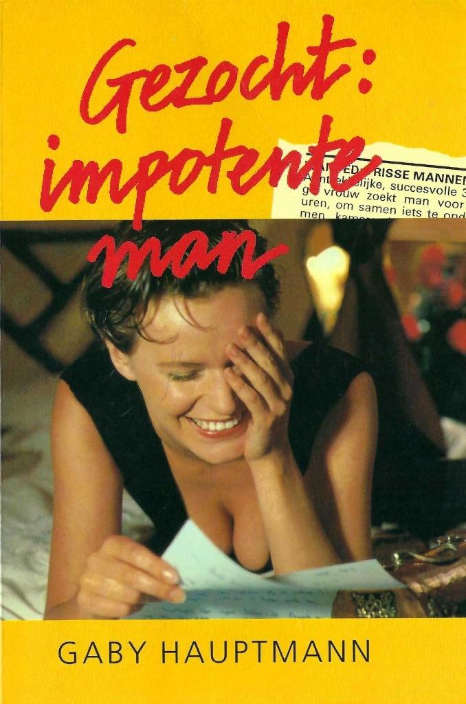 Gezocht impotente man - Gaby Hauptmann, Nieuw, Ophalen of Verzenden, Nederland, Gaby Hauptmann