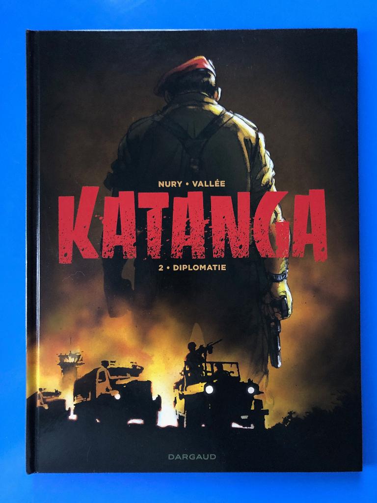 Katanga 2 Diplomatie 2017 - Nury Vallée - Dargaud, Ophalen, Nury - Vallée, Eén stripboek, Zo goed als nieuw