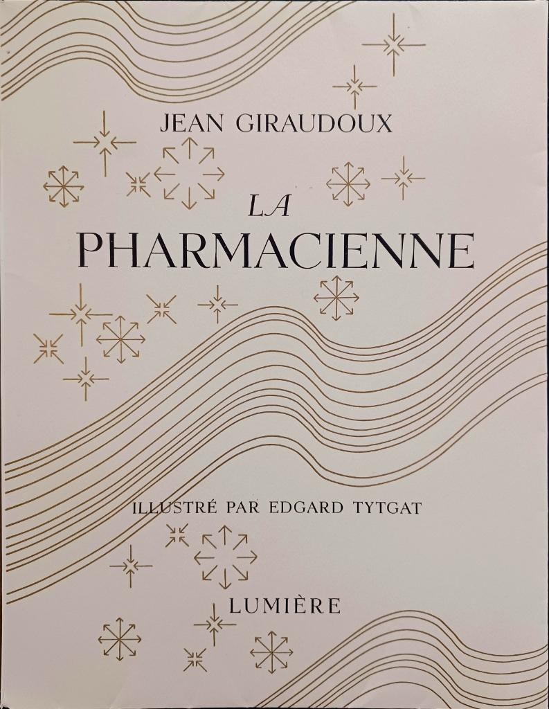 Jean Giraudoux / Edgard Tytgat, La Pharmacienne, Antiquités & Art, Enlèvement ou Envoi, Jean Giraudoux