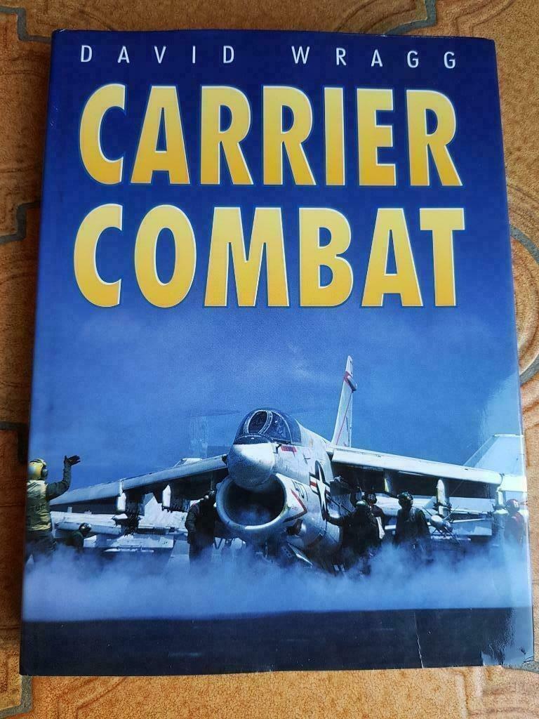 Carrier Combat, par David Wragg Aéronavale militaire, Enlèvement ou Envoi, Marine, Livre ou Revue