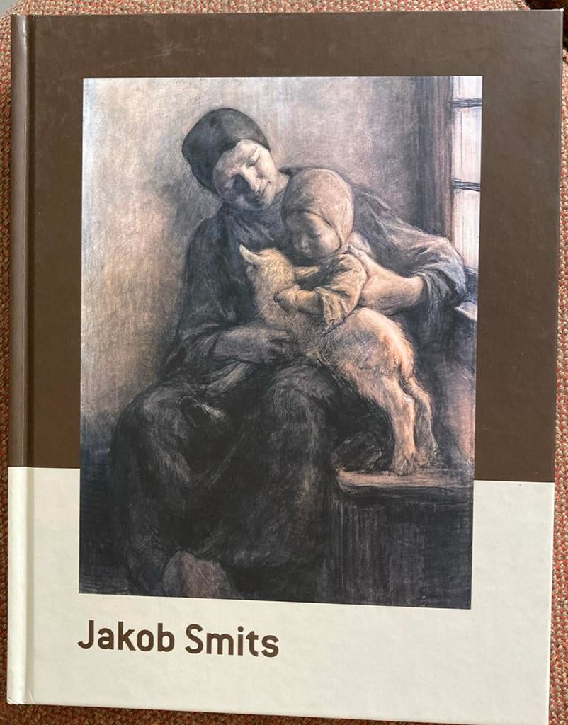 Jakob Smits 1855-1928. Schilder van het licht, Ophalen of Verzenden, Zo goed als nieuw