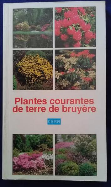 "Plantes courantes de terre de bruyère" (1993), Enlèvement ou Envoi, Utilisé, Cera, Jardinage et Plantes de jardin