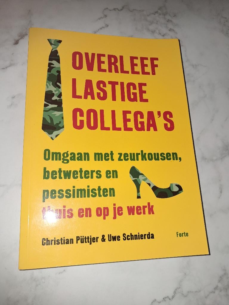 Overleef lastige collega's - Christian Püttjer & Uwe Schnie, Livres, Psychologie, Neuf, Enlèvement ou Envoi, Psychologie sociale