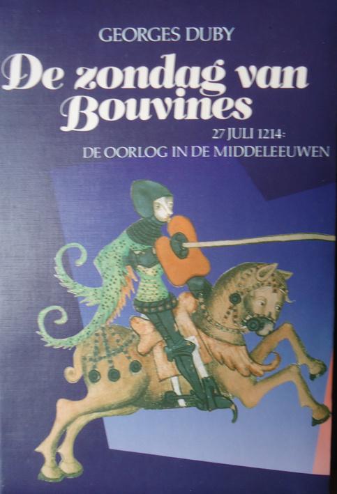 De zondag van Bouvines 27 juli 1214: de oorlog in de middele, Boeken, Geschiedenis | Nationaal, Ophalen of Verzenden