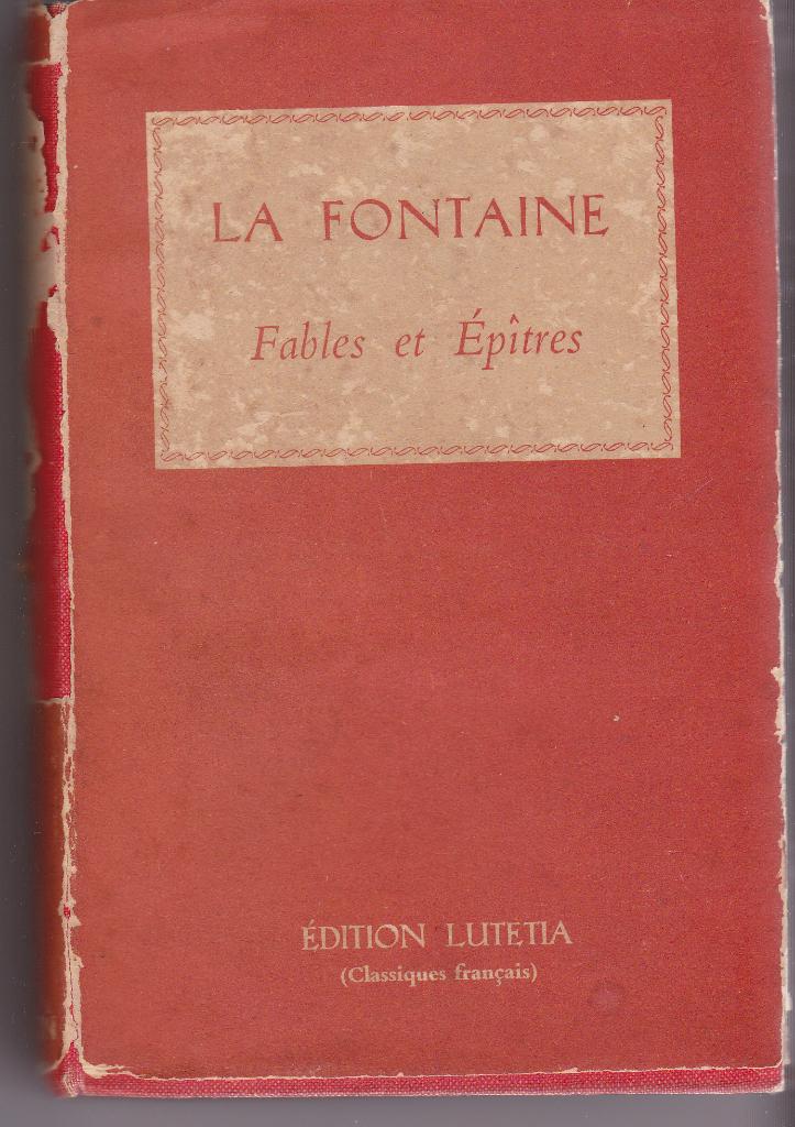 La Fontaine – Fables et Epitres, Antiquités & Art, Enlèvement ou Envoi, La Fontaine