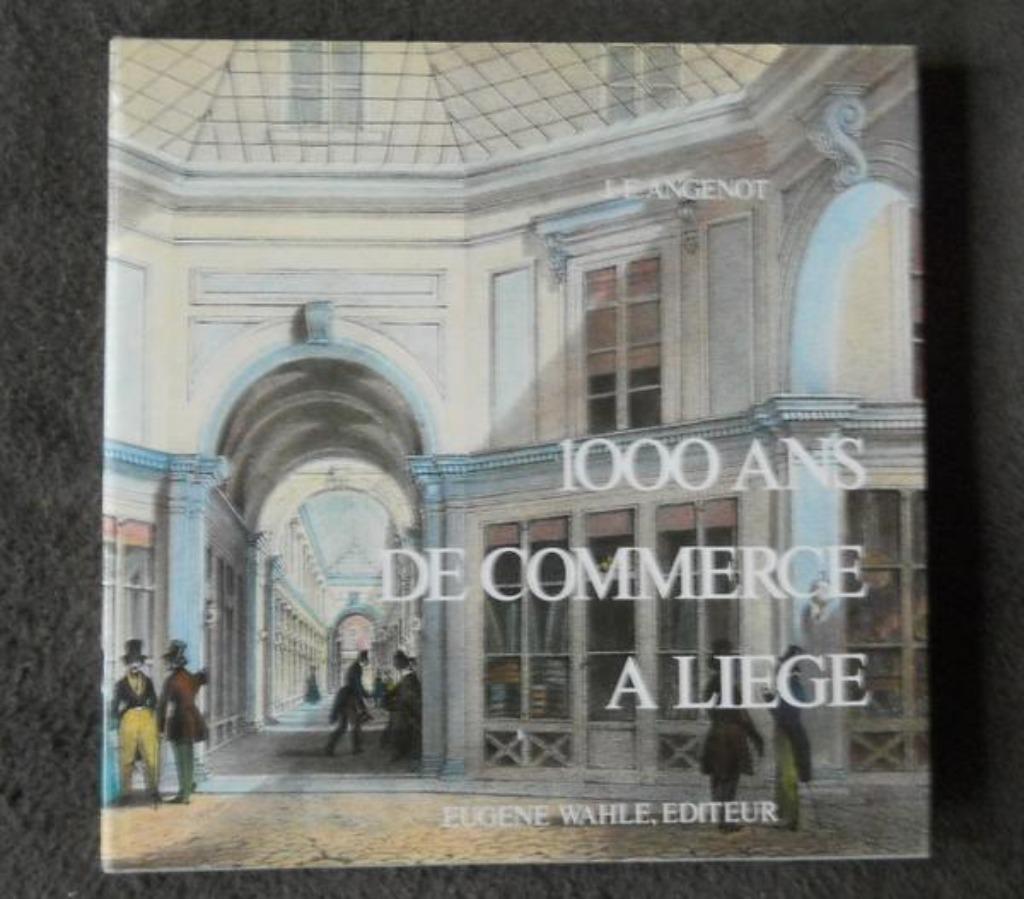 1000 ans de commerce à Liège (J-F Angenot), Enlèvement ou Envoi, Utilisé