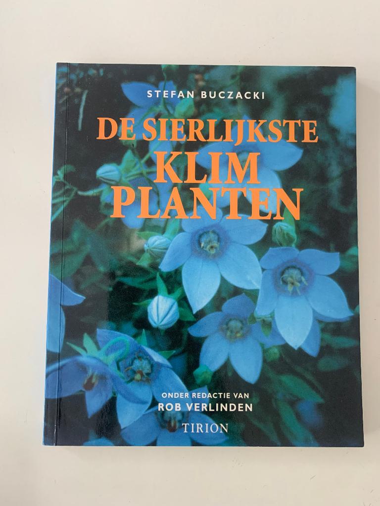 De sierlijkste klimplanten Stefan Buczacki In perfecte staat, Ophalen of Verzenden, Zo goed als nieuw, Tuinieren en Tuinplanten