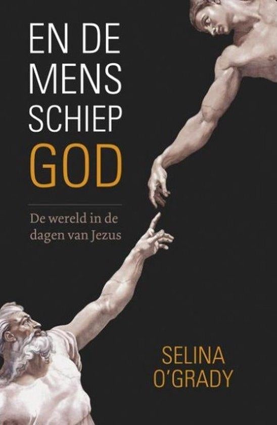 boek: en de mens schiep God/Selina O'Grady, Ophalen of Verzenden, Gelezen