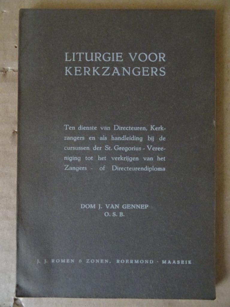 Dom. J van Gennep O.S.B. Liturgie voor kerkzangers Ongelezen, Dom. J van Gennep O.S.B., Christendom | Katholiek, Ophalen of Verzenden