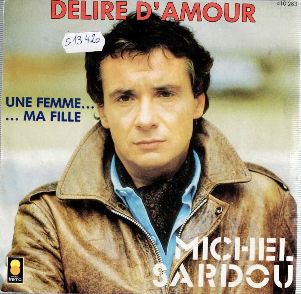 Vinyl, 7"   -    Michel Sardou – Délire D'amour, Ophalen of Verzenden, Overige formaten