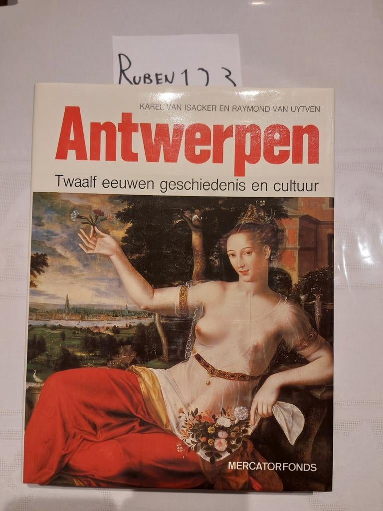 Antwerpen twaalf eeuwen geschiedenis en cultuur, Boeken, Ophalen of Verzenden, Zo goed als nieuw