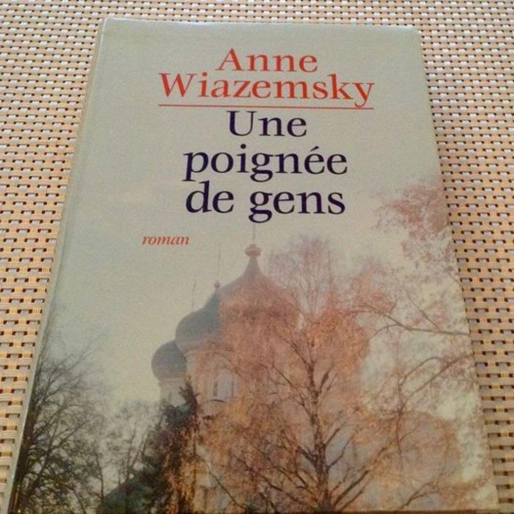 Roman Une Poignée De Gens - Wiazemsky, Anne, Enlèvement ou Envoi, Comme neuf, Europe autre