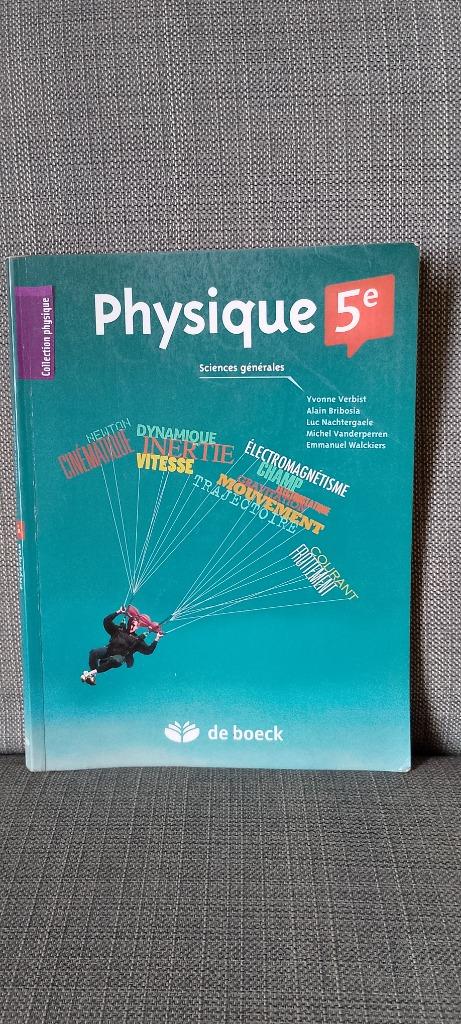 Physique 5ème, De Boeck, Livres, Enlèvement ou Envoi, Physique